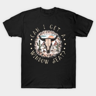 Can I Get A Window Seat Deserts Westerns Cactus Leopard Bull-Skull T-Shirt